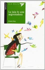 Vorderes Coverbild La iaia és una segrestadora