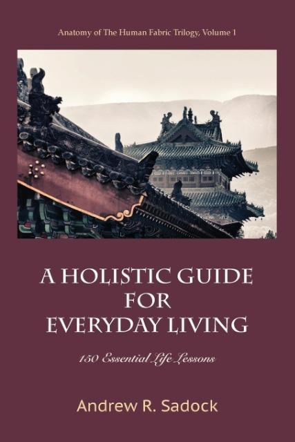 Vorderes Coverbild A Holistic Guide for Everyday Living