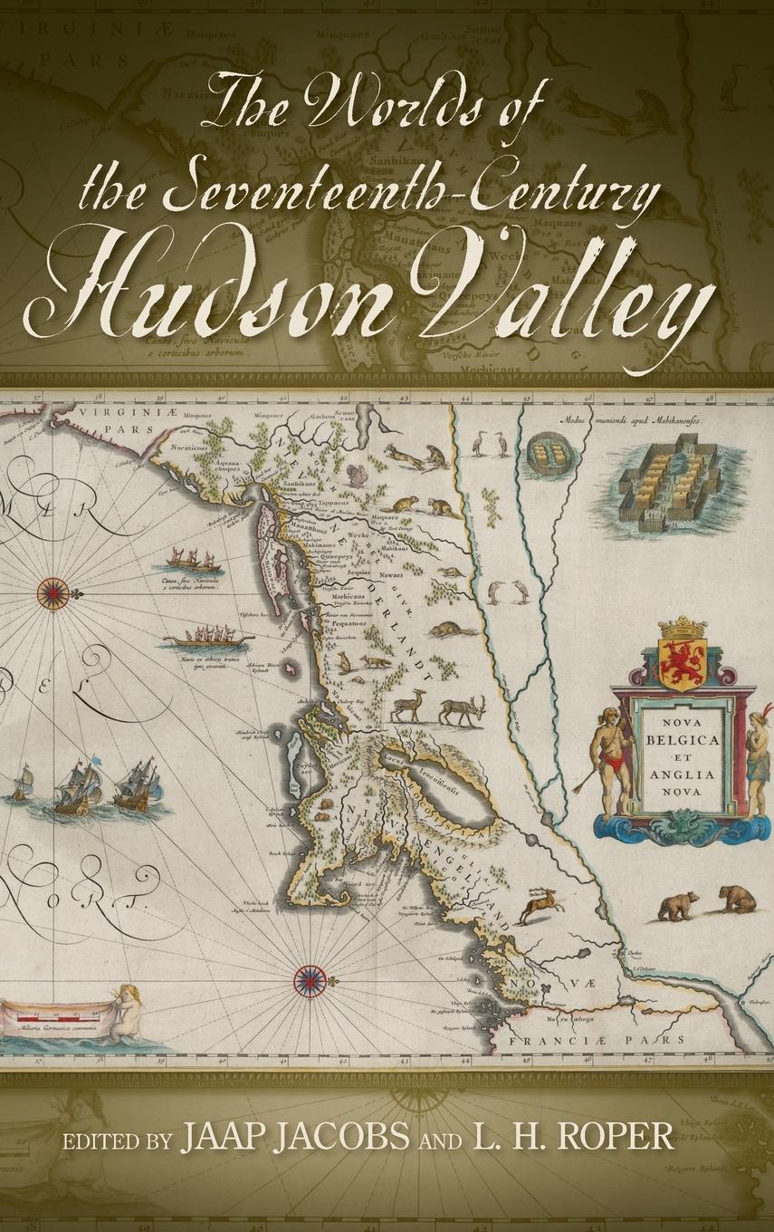 Vorderes Coverbild The Worlds of the Seventeenth-Century Hudson Valley