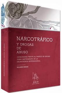 Vorderes Coverbild Narcotráfico y drogas de abuso : capacidades frente al tráfico de drogas como instrumento de la delincuencia internacional