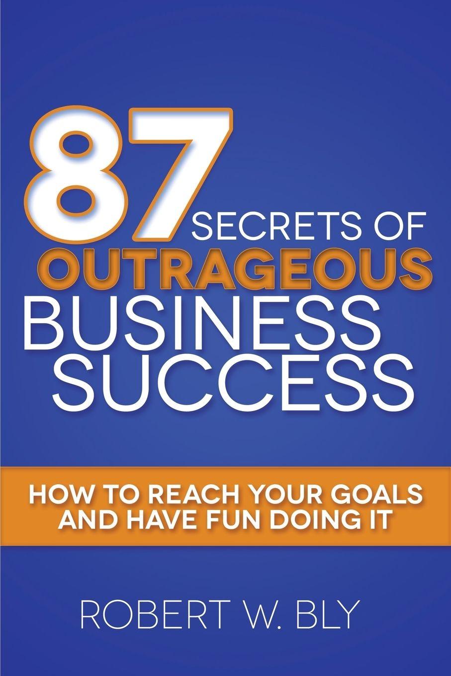 Vorderes Coverbild 87 Secrets of Outrageous Business Success