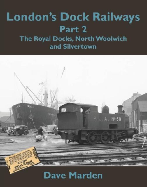 Vorderes Coverbild London's Dock Railways Part 2
