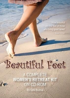 Vorderes Coverbild Beautiful Feet: A Complete Women's Retreat Kit on CD-ROM