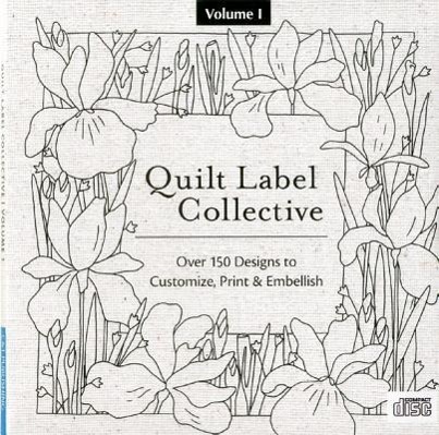 Vorderes Coverbild Quilt Label Collective CD: Over 150 Designs to Customize, Print & Embellish
