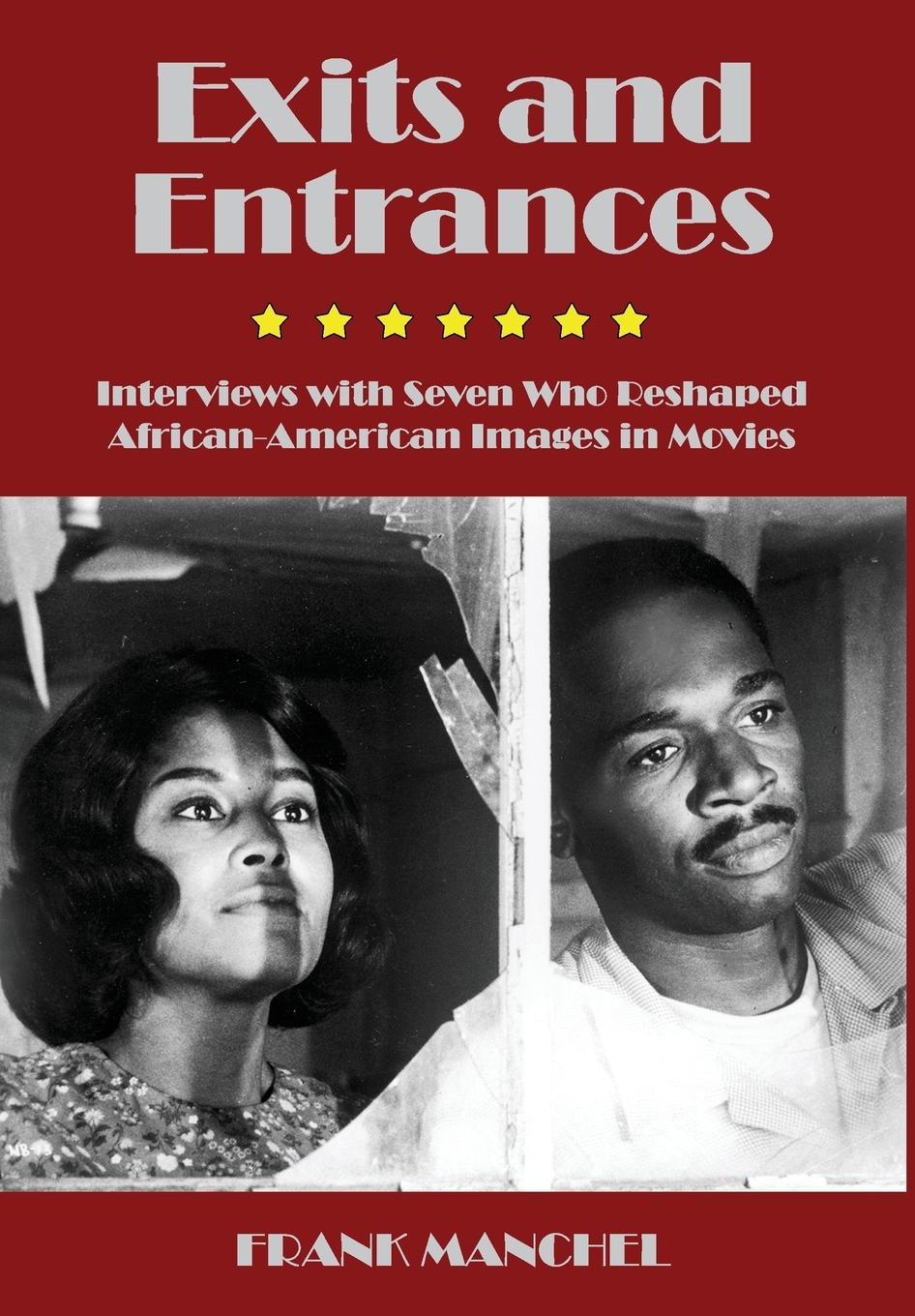 Vorderes Coverbild Exits and Entrances: Interviews with Seven Who Reshaped African-American Images in Movies