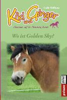Vorderes Coverbild Kiki und Ginger - Wo ist Golden Sky?