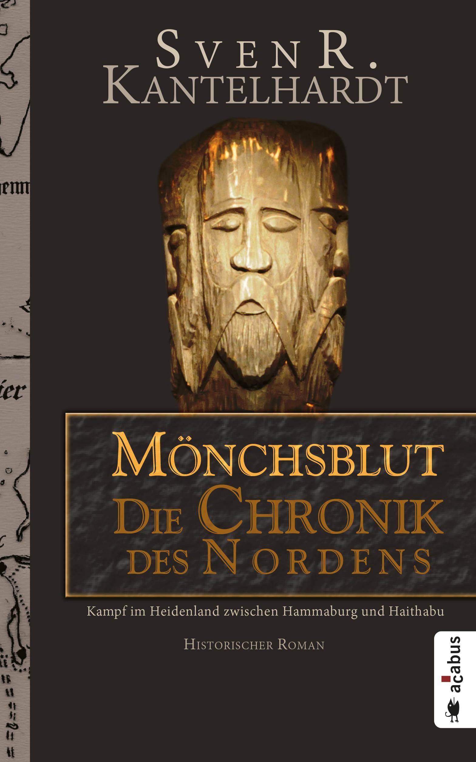 Vorderes Coverbild Mönchsblut - Die Chronik des Nordens. Kampf im Heidenland zwischen Hammaburg und Haithabu