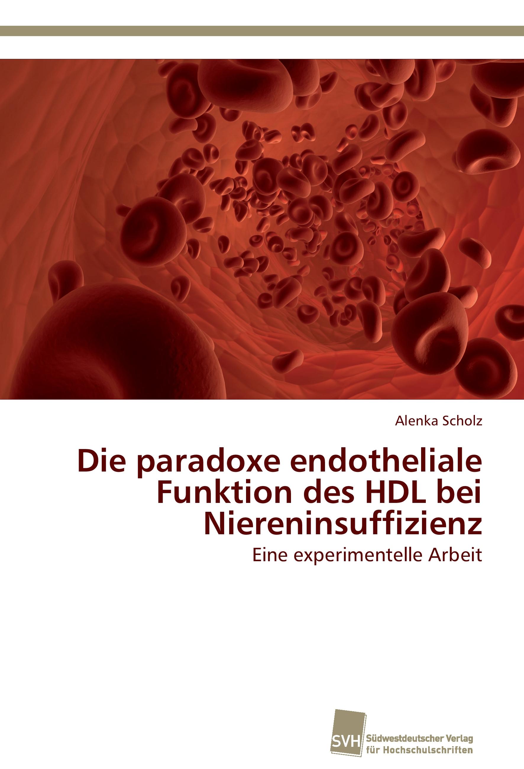 Vorderes Coverbild Die paradoxe endotheliale Funktion des HDL bei Niereninsuffizienz
