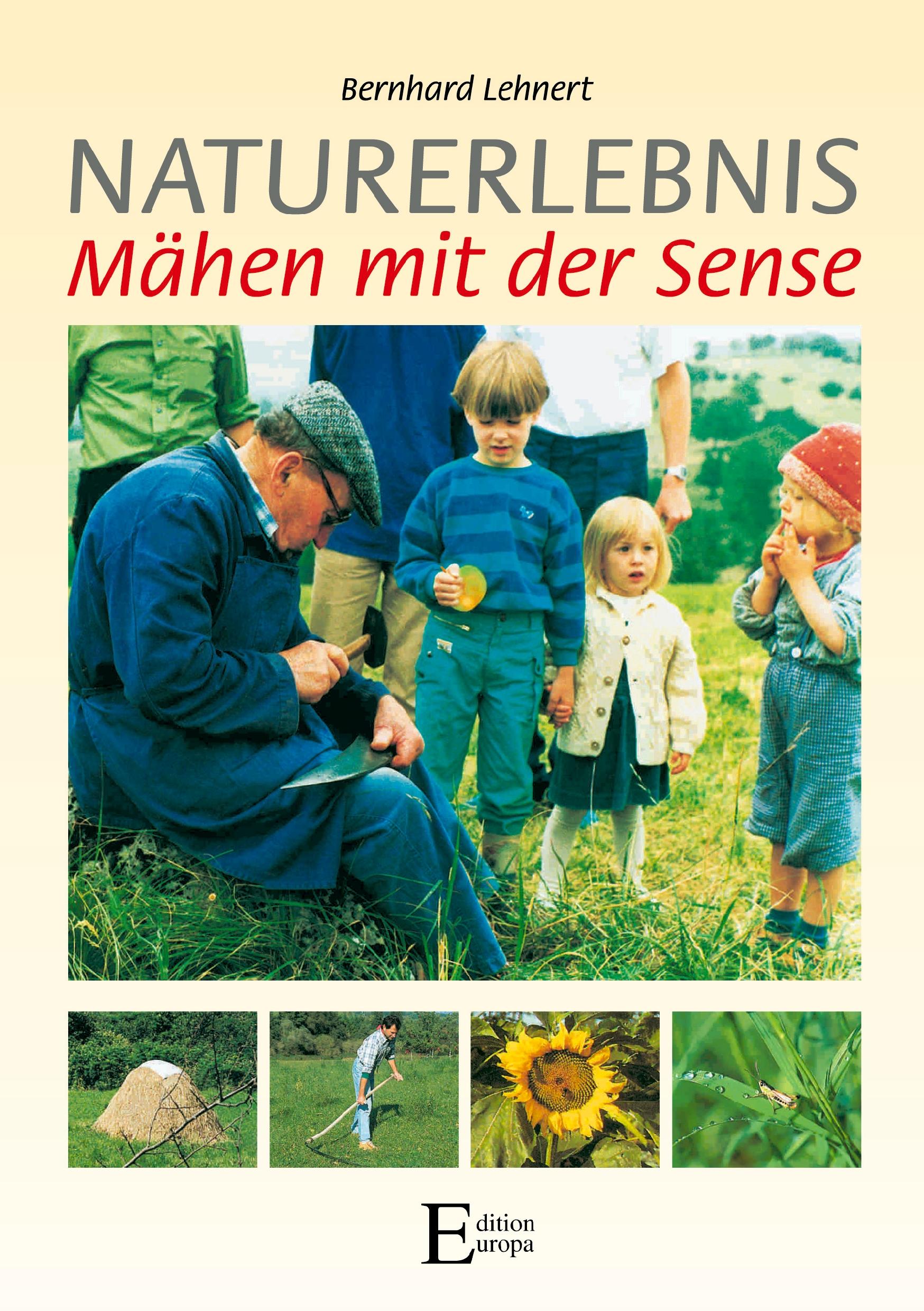 Vorderes Coverbild Naturerlebnis - Mähen mit der Sense