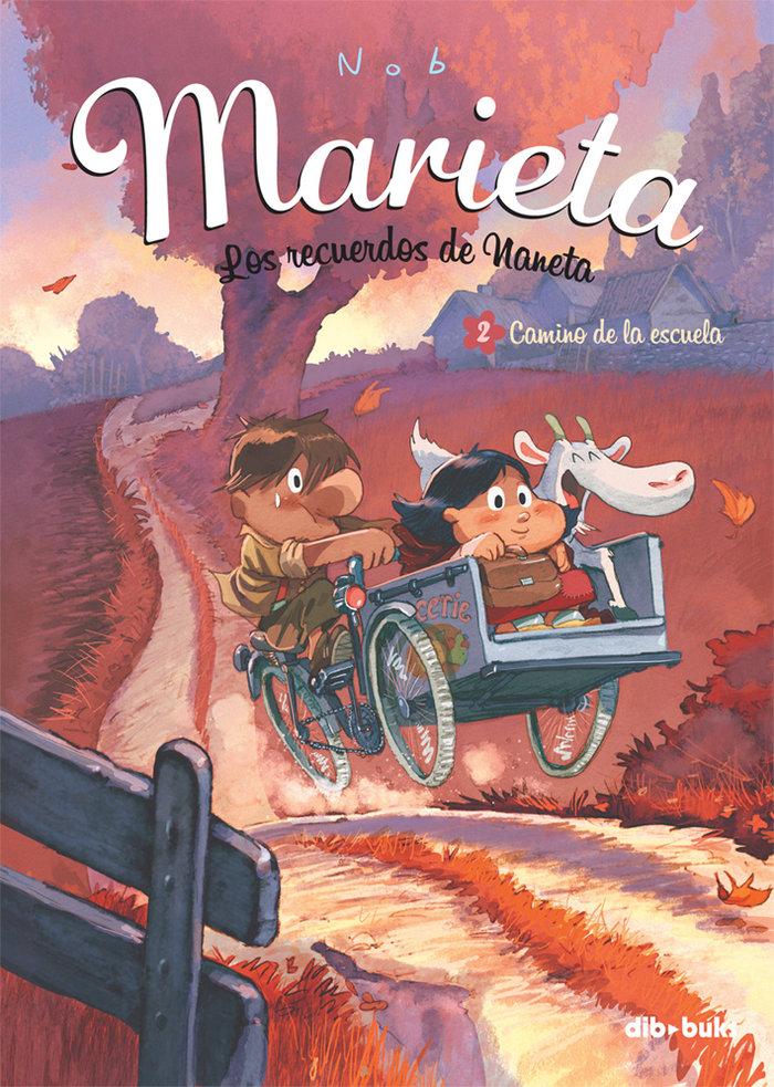 Vorderes Coverbild Marieta 2. Los recuerdos de Naneta : camino de la escuela