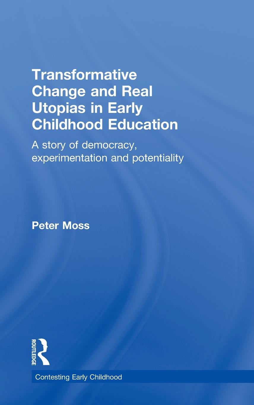 Vorderes Coverbild Transformative Change and Real Utopias in Early Childhood Education