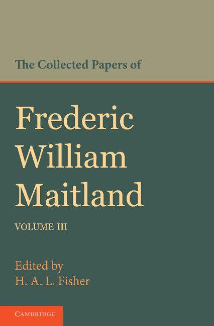 Vorderes Coverbild The Collected Papers of Frederic William Maitland