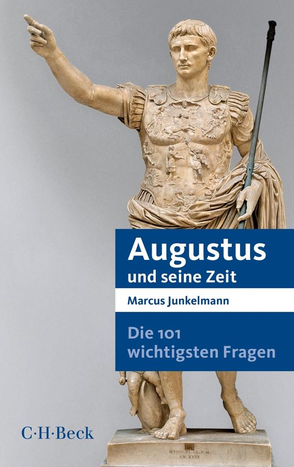 Vorderes Coverbild Die 101 wichtigsten Fragen - Augustus und seine Zeit