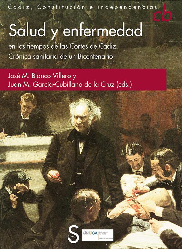 Vorderes Coverbild Salud y enfermedad en los tiempos de las Cortes de Cádiz. Crónica sanitaria de un Bicentenario