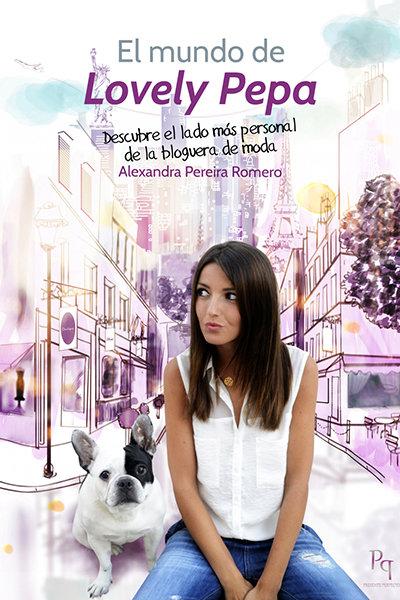 Vorderes Coverbild El mundo de Lovely Pepa : descubre el lado más personal de la bloguera de moda