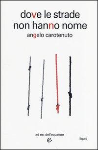 Vorderes Coverbild Dove le strade non hanno nome