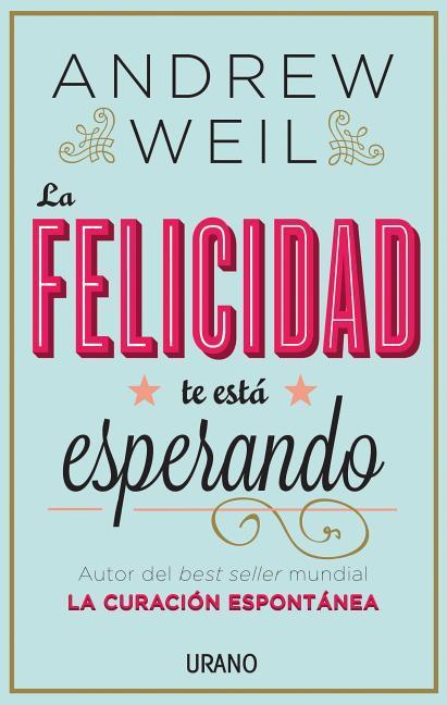 Vorderes Coverbild La Felicidad Te Esta Esperando