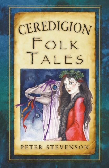 Vorderes Coverbild Ceredigion Folk Tales