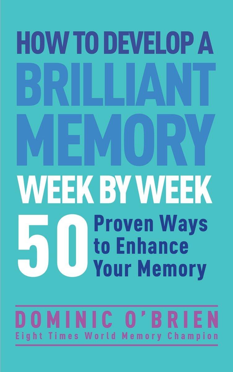 Vorderes Coverbild How to Develop a Brilliant Memory Week by Week