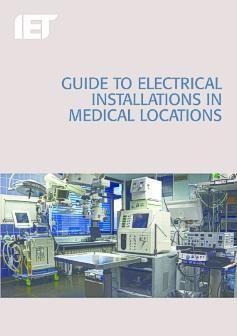 Vorderes Coverbild Guide to Electrical Installations in Medical Locations