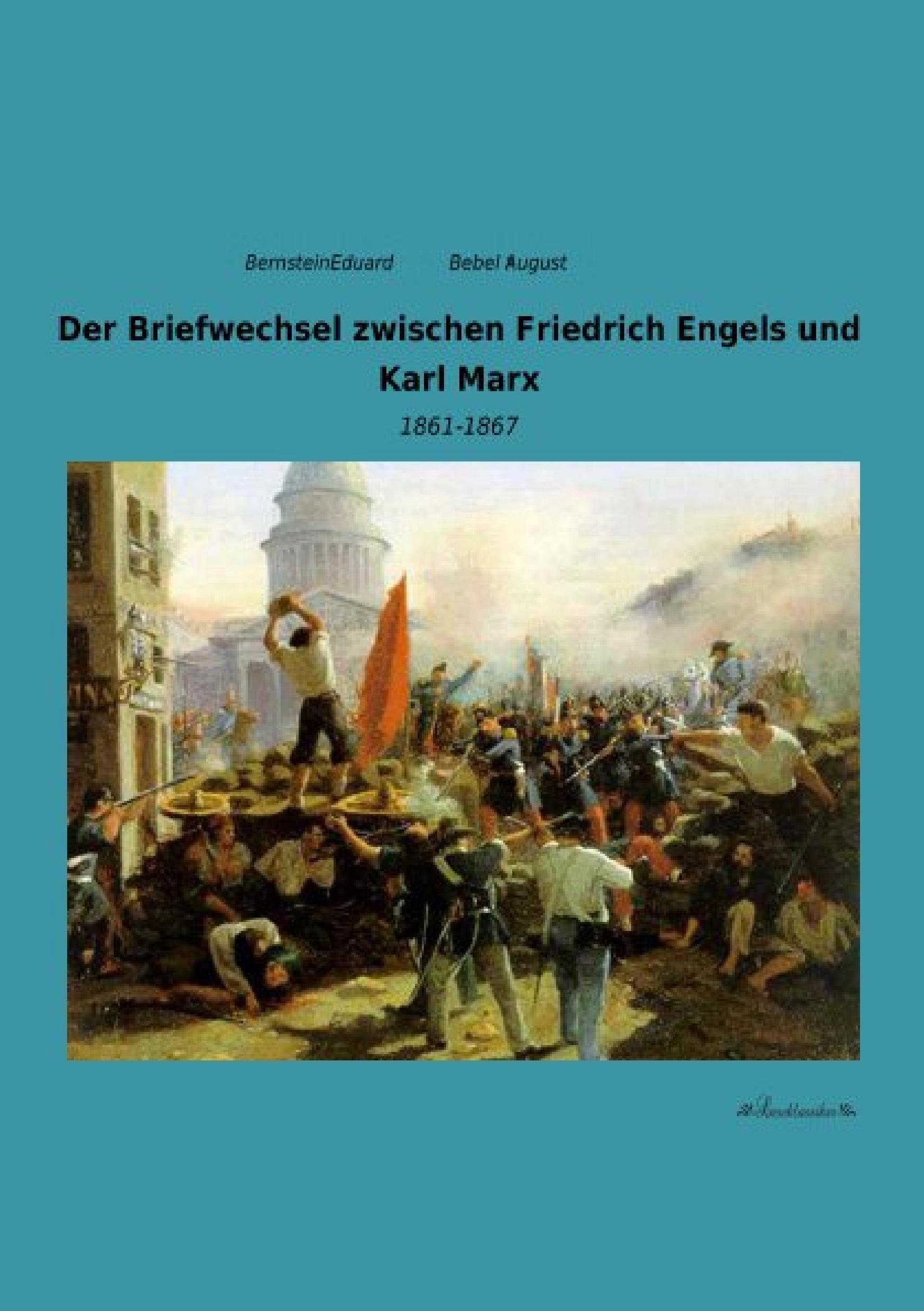 Vorderes Coverbild Der Briefwechsel zwischen Friedrich Engels und Karl Marx