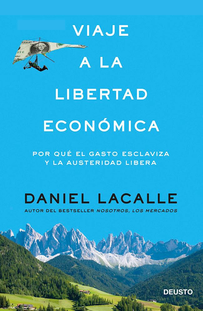 Vorderes Coverbild Viaje a la libertad económica : por qué el gasto esclaviza y la austeridad libera