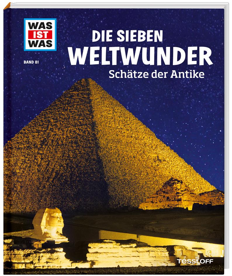 Vorderes Coverbild WAS IST WAS Band 81 Die sieben Weltwunder. Schätze der Antike