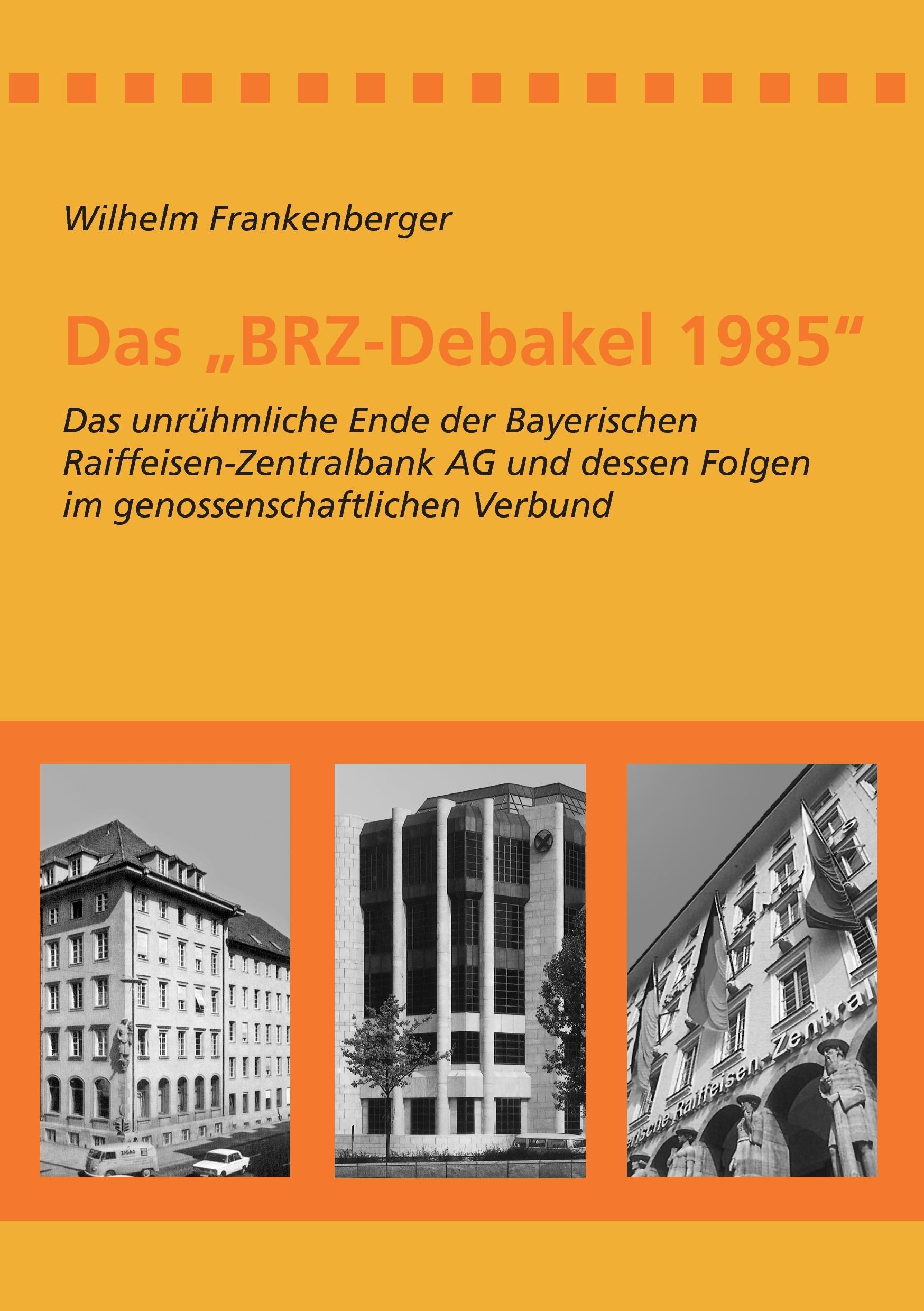 Vorderes Coverbild Das "BRZ-Debakel 1985"