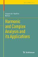 Vorderes Coverbild Harmonic and Complex Analysis and its Applications