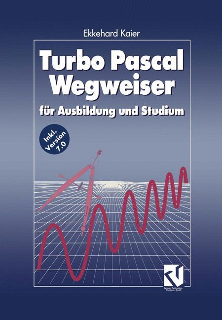 Vorderes Coverbild Turbo Pascal Wegweiser
