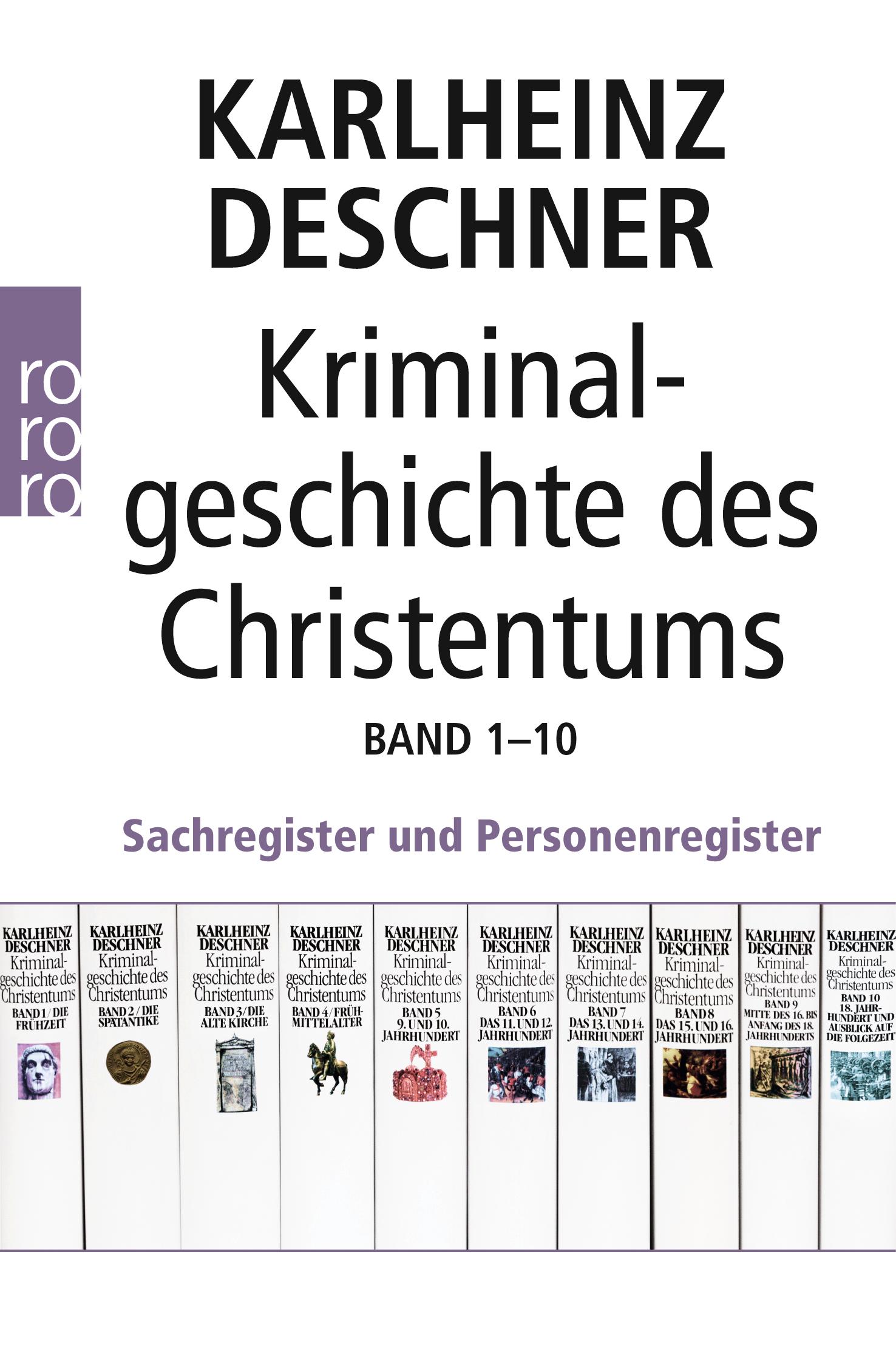 Vorderes Coverbild Kriminalgeschichte des Christentums Band 1-10. Sachregister und Personenregister