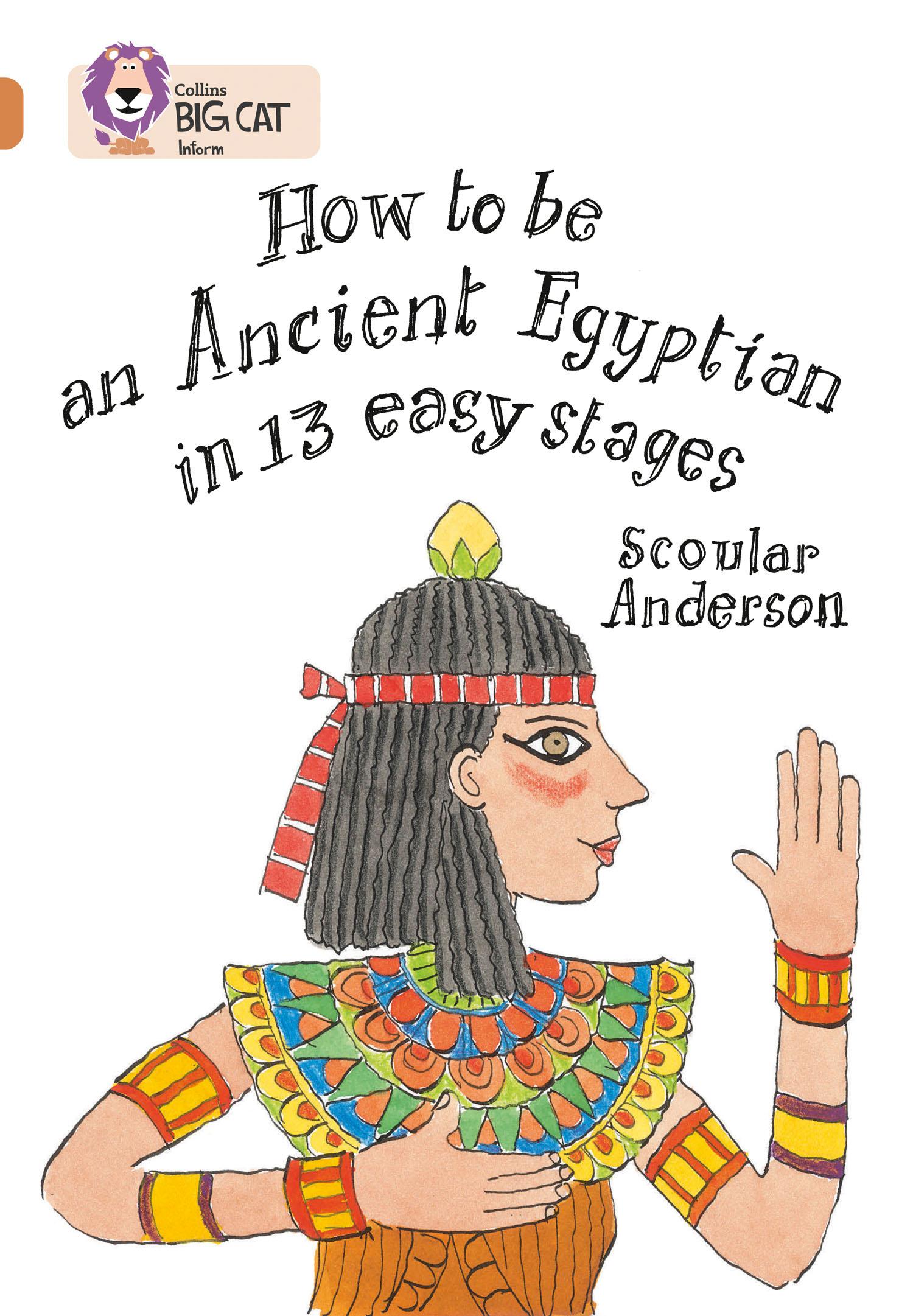 Vorderes Coverbild How to be an Ancient Egyptian