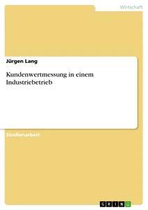 Vorderes Coverbild Kundenwertmessung in einem Industriebetrieb