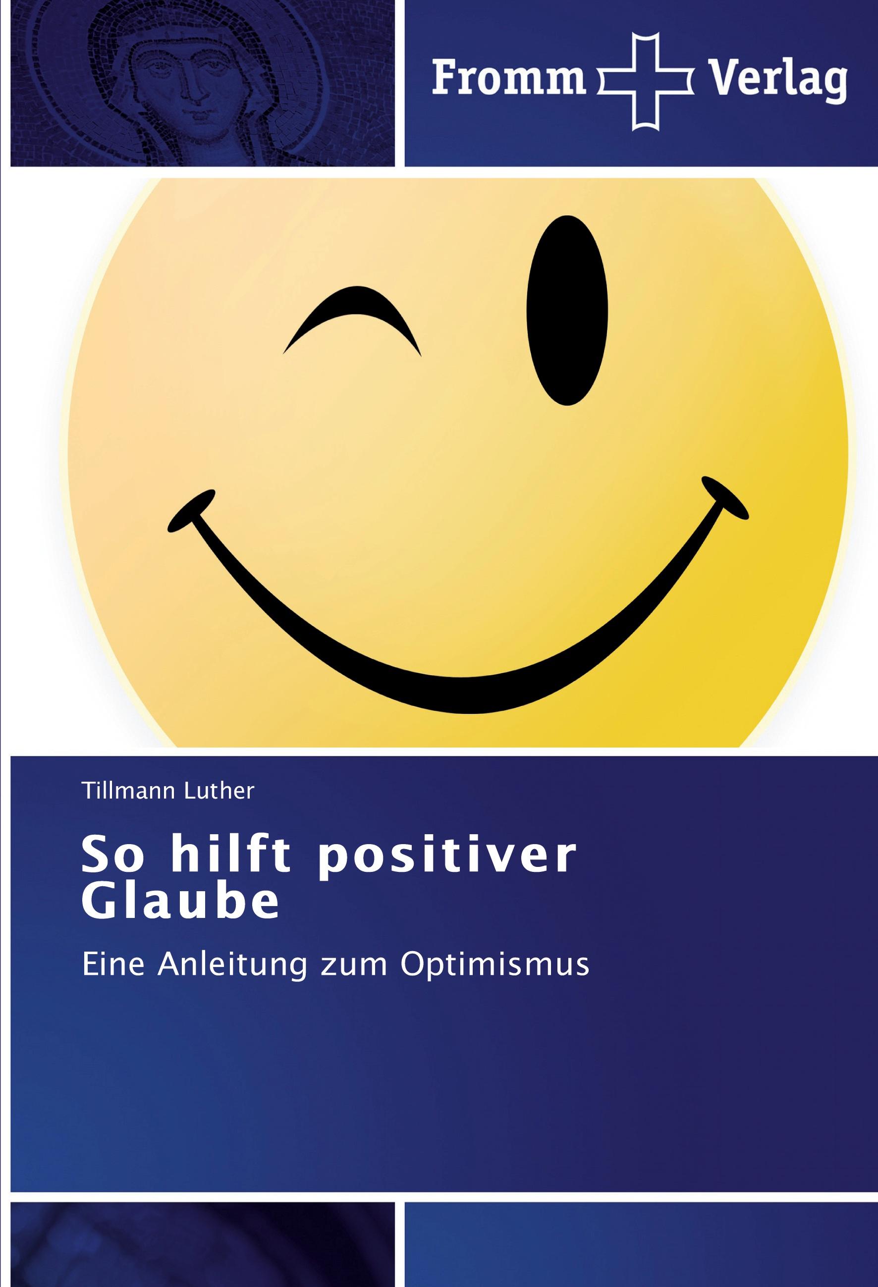 Vorderes Coverbild So hilft positiver Glaube
