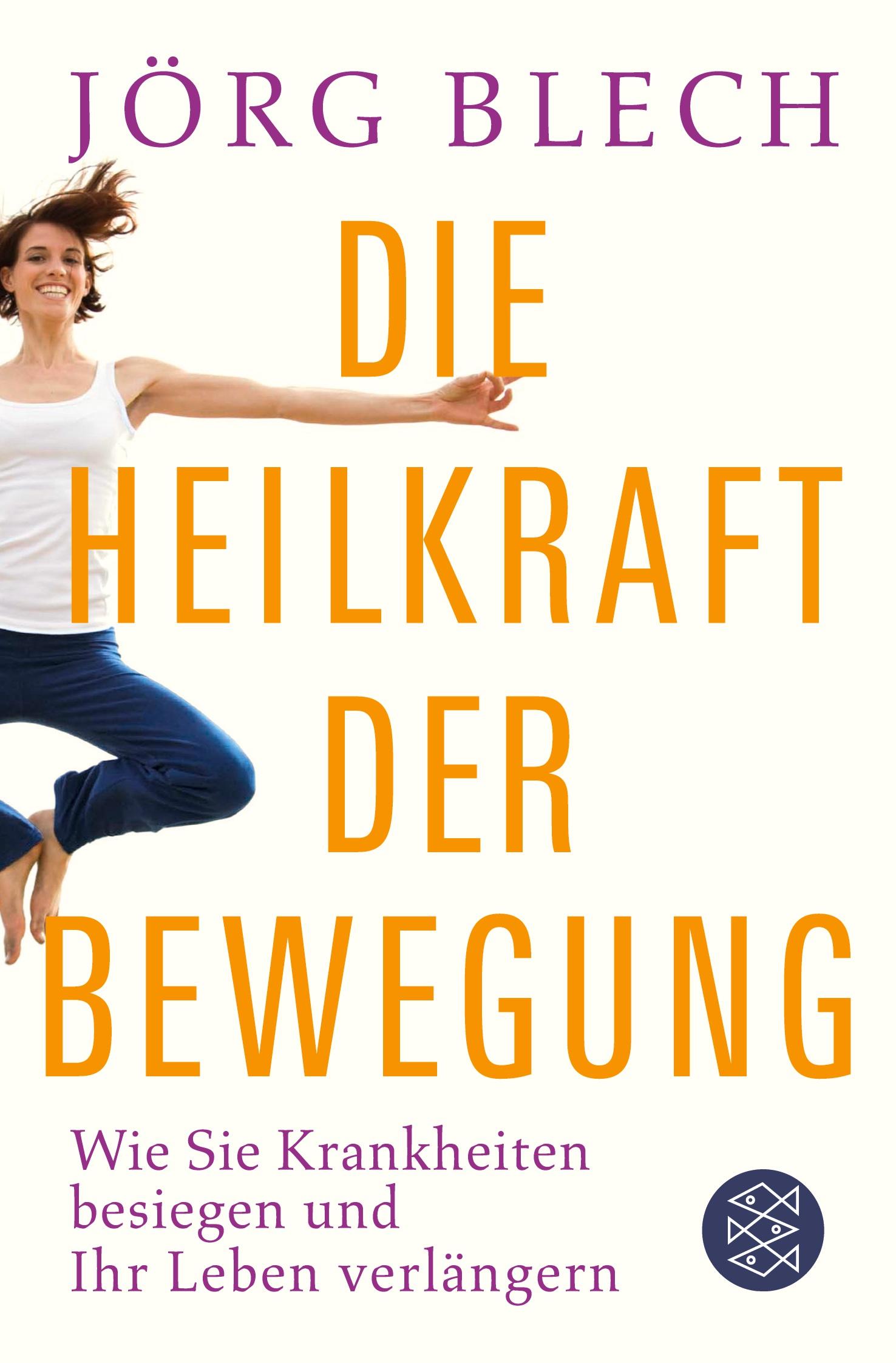 Vorderes Coverbild Die Heilkraft der Bewegung