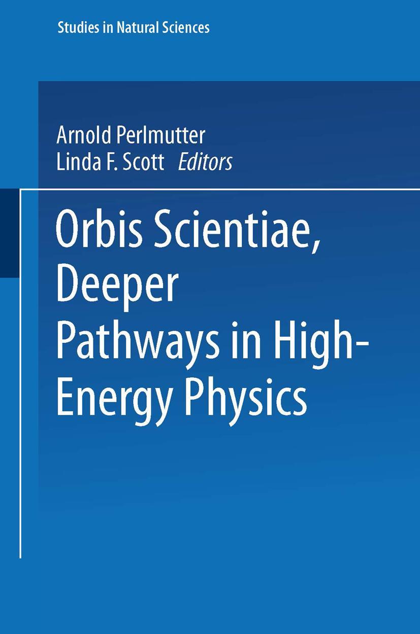 Vorderes Coverbild Orbis Scientiae Deeper Pathways in High-Energy Physics