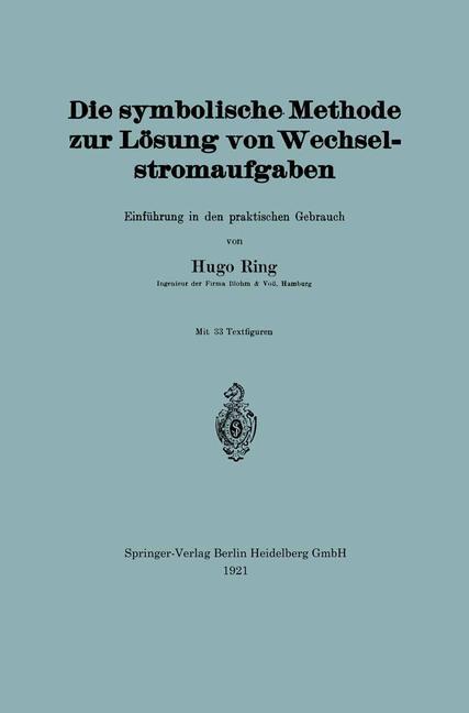 Vorderes Coverbild Die symbolische Methode zur Lösung von Wechselstromaufgaben