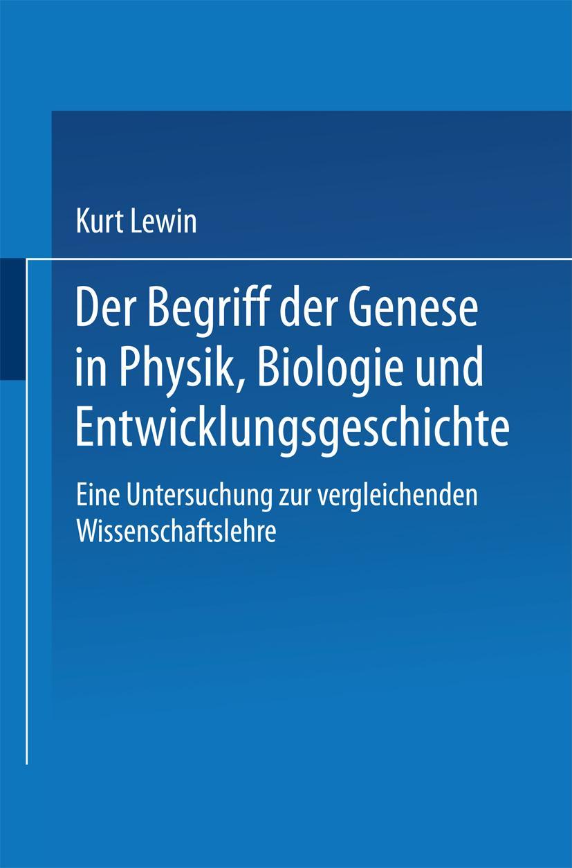 Vorderes Coverbild Der Begriff der Genese in Physik, Biologie und Entwicklungsgeschichte
