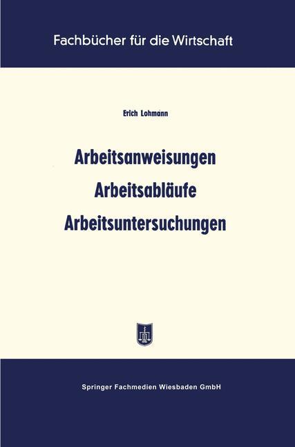 Vorderes Coverbild Arbeitsanweisungen Arbeitsabläufe Arbeitsuntersuchungen