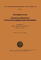 Vorderes Coverbild I. Herzklappenersatz - II. Chirurgische Behandlung bei Durchblutungsstörungen des Herzens