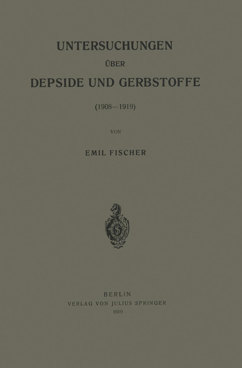 Vorderes Coverbild Untersuchungen über Depside und Gerbstoffe (1908-1919)