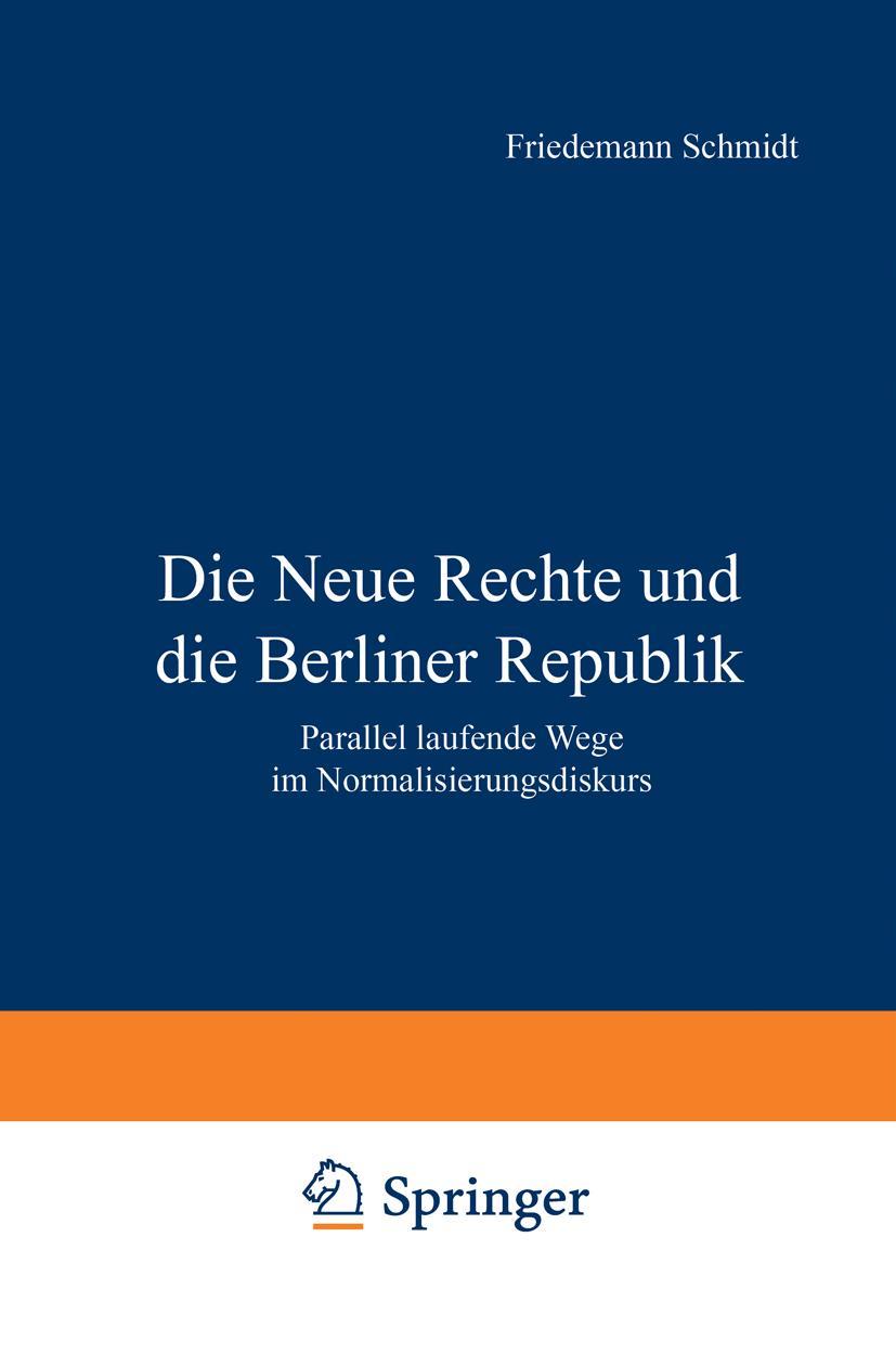 Vorderes Coverbild Die Neue Rechte und die Berliner Republik