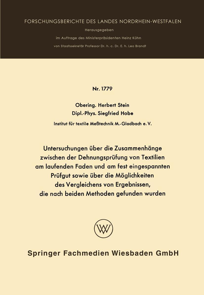 Vorderes Coverbild Untersuchungen über die Zusammenhänge zwischen der Dehnungsprüfung von Textilien am laufenden Faden und am fest eingespannten Prüfgut sowie über die Möglichkeiten des Vergleichens von Ergebnissen, die nach beiden Methoden gefunden wurden
