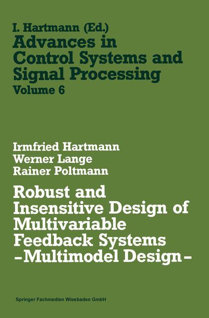 Vorderes Coverbild Robust and Insensitive Design of Multivariable Feedback Systems - Multimodel Design -