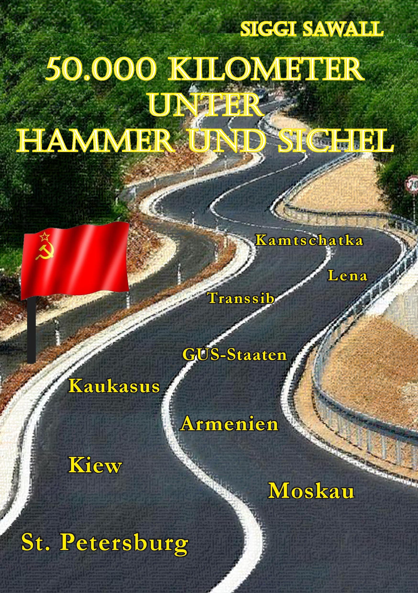Vorderes Coverbild 50.000 Kilometer unter Hammer und Sichel