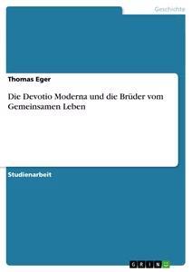Vorderes Coverbild Die Devotio Moderna und die Brüder vom Gemeinsamen Leben