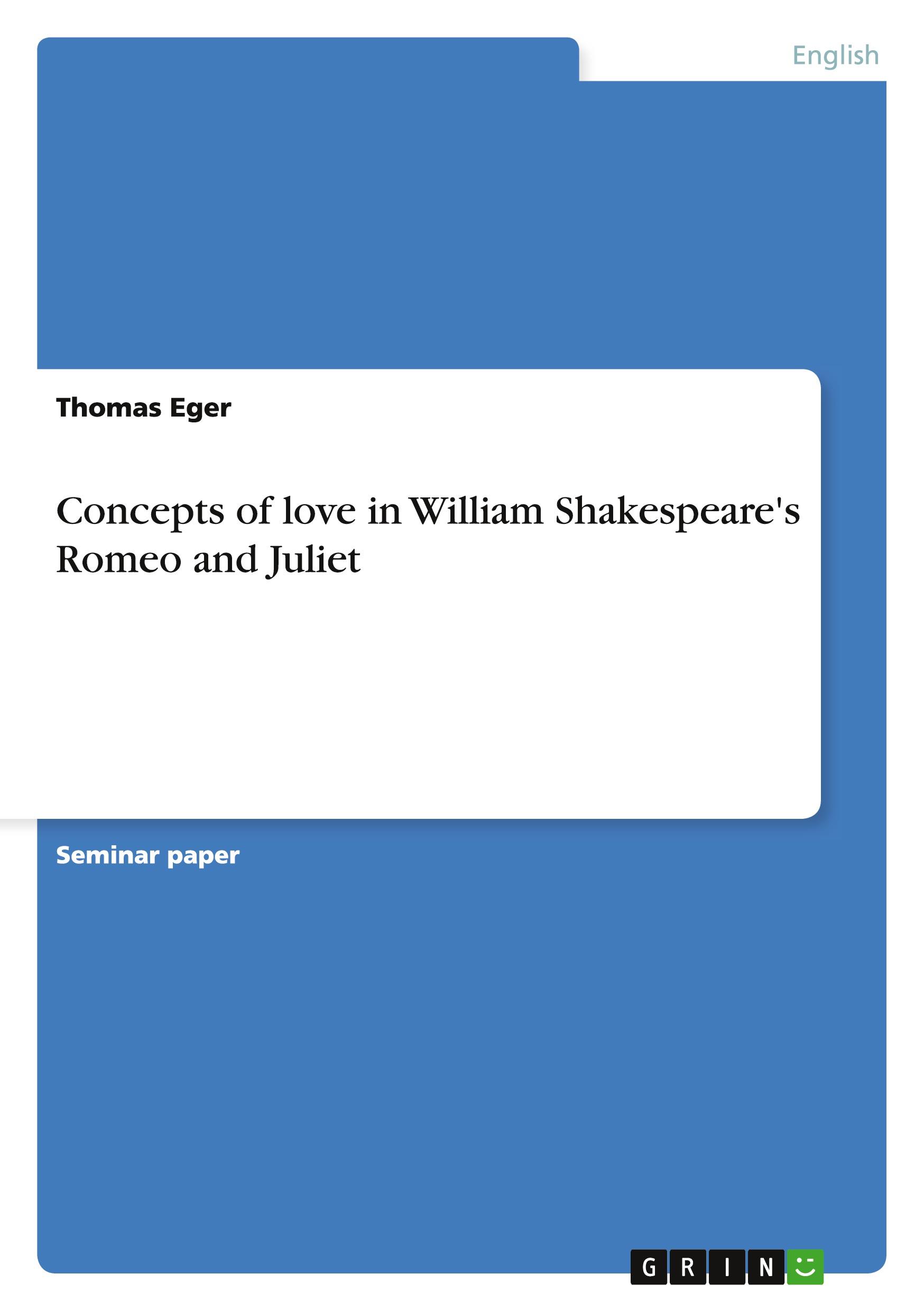 Vorderes Coverbild Concepts of love in William Shakespeare's Romeo and Juliet