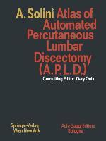 Vorderes Coverbild Atlas of Automated Percutaneous Lumbar Discectomy (A.P.L.D.)
