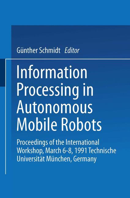Vorderes Coverbild Information Processing in Autonomous Mobile Robots