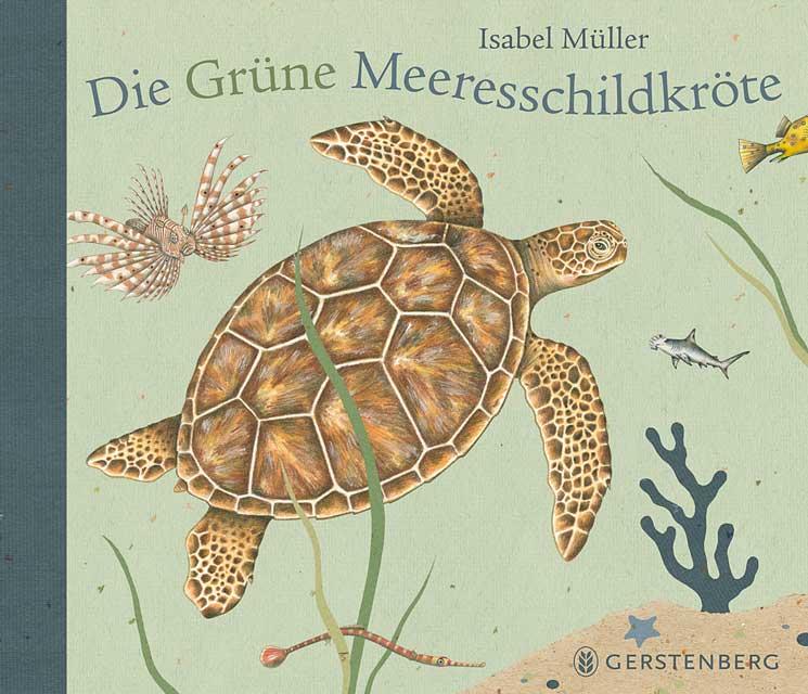 Vorderes Coverbild Die Grüne Meeresschildkröte